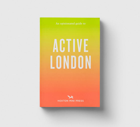 An Opinionated Guide to Active London