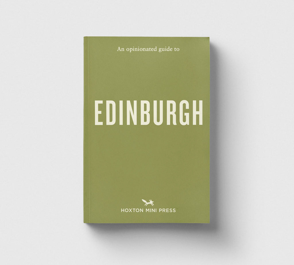 PRE-ORDER: An Opinionated Guide to Edinburgh