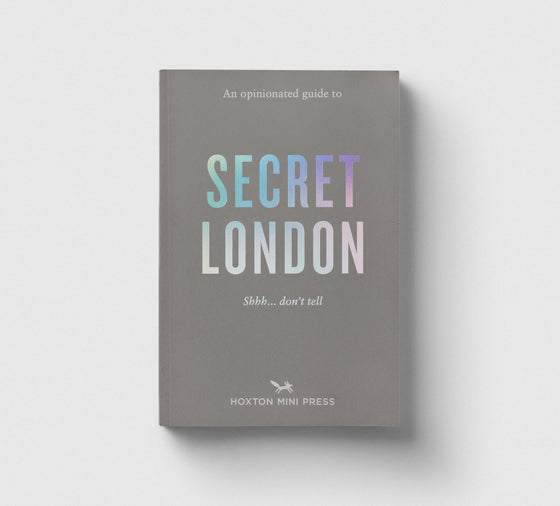 Pre-Order: An Opinionated Guide to Secret London